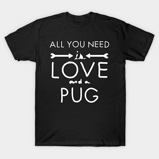 All you need is love : Pug°2 T-Shirt by PolygoneMaste